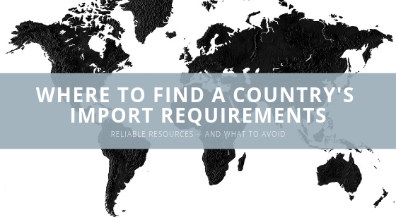 where to find a country's import requirements (1)