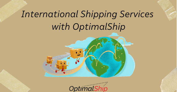 International Shipping Services with OptimalShip