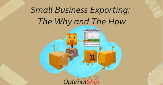 Small Business Exporting: The Why and The How